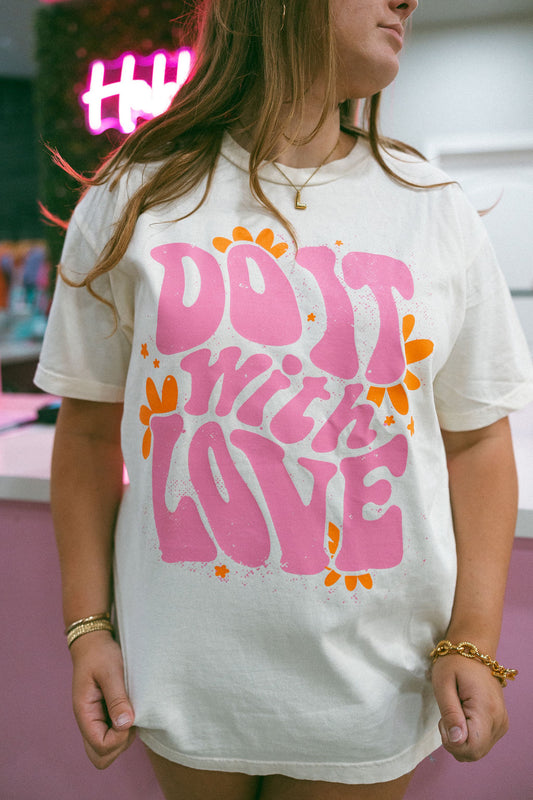 Do It With Love Oversized Tee