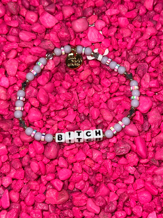 B!tch Bracelet