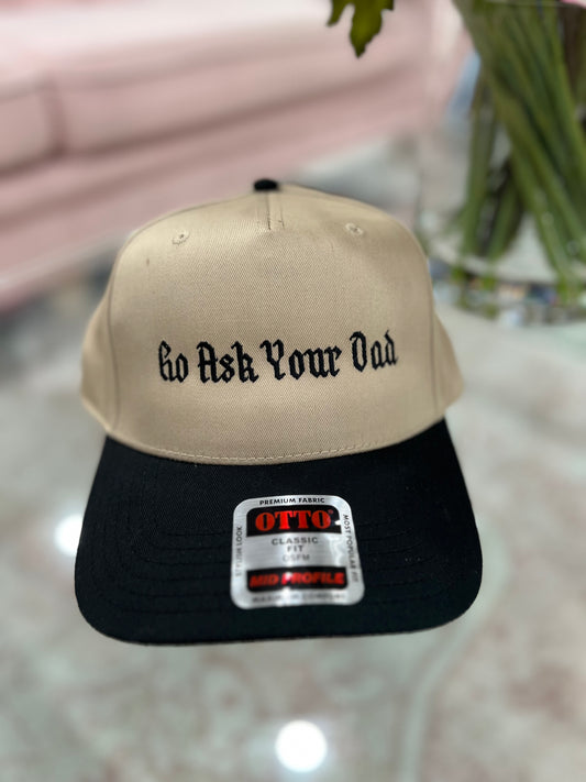 Go Ask Your Dad Hat