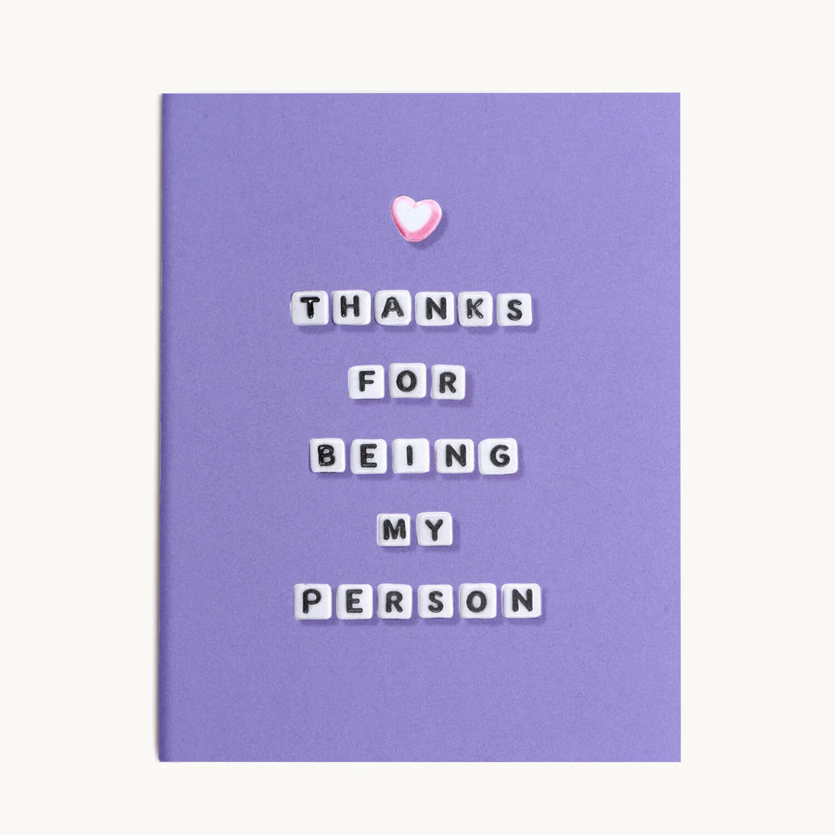 THANKS FOR BEING MY PERSON CARD