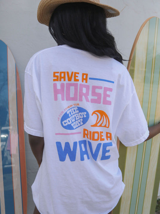 Save A Horse Ride a Wave Tee