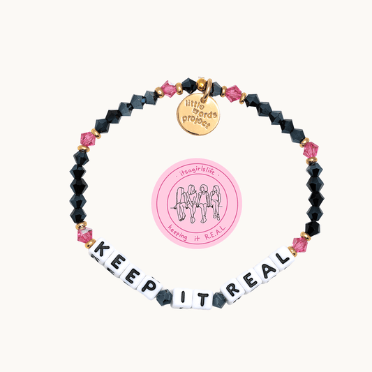 KEEP IT REAL BRACELET