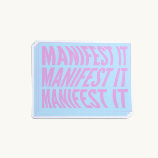 Manifest It Sticker