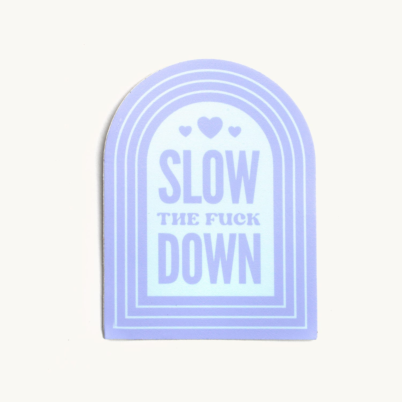 SLOW THE EFF DOWN