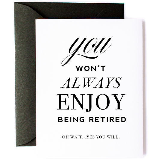 Enjoy Retirement, Funny Retirement Card